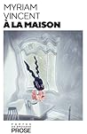 À la maison by Myriam Vincent