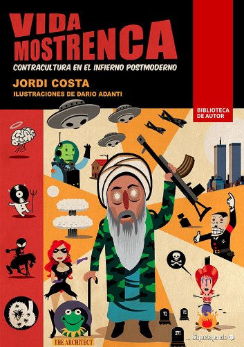 Vida mostrenca. Contracultura en el infierno postmoderno (Biblioteca de autor nº 9)