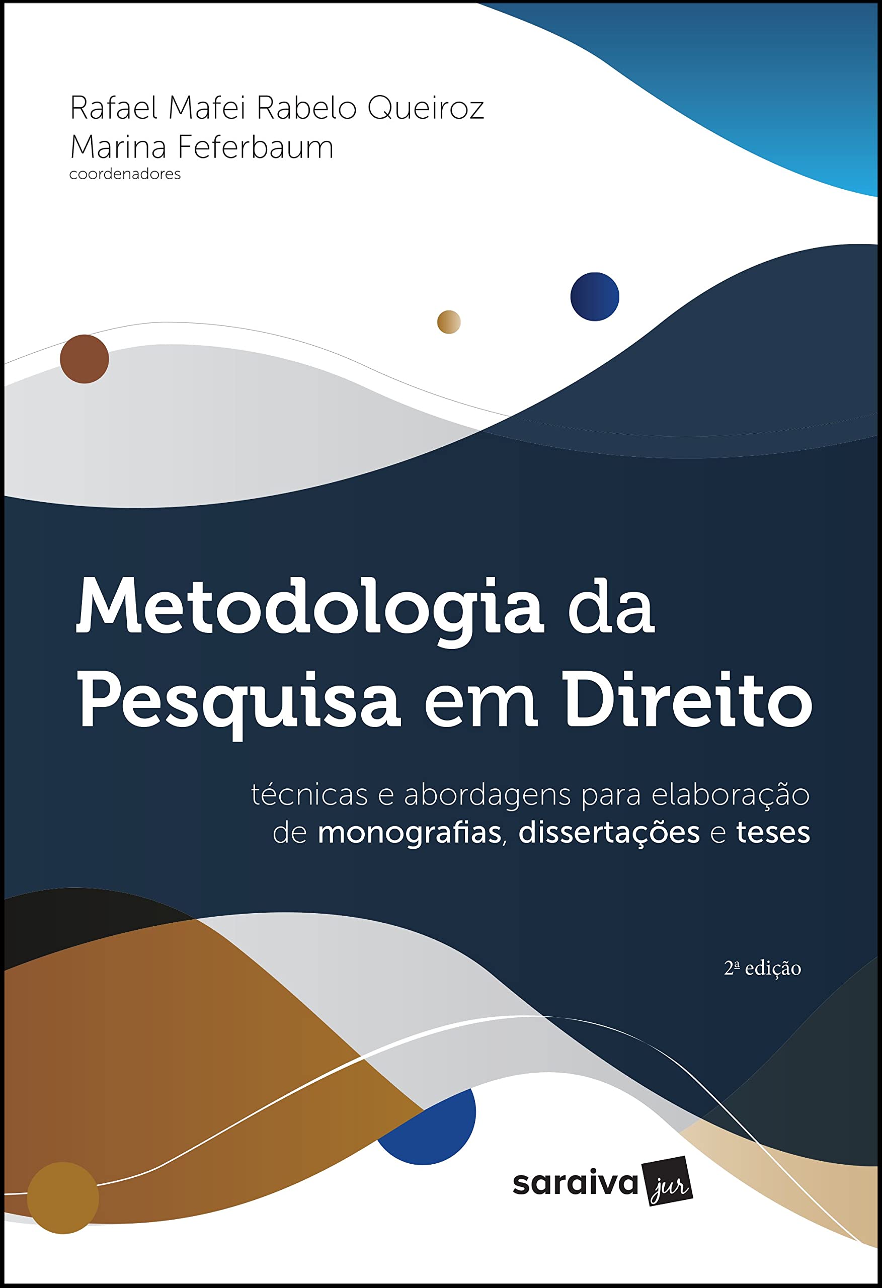 Metodologia da Pesquisa em Direito: Técnicas e Abordagens para Elaboração de Monografias, Dissertações e Teses