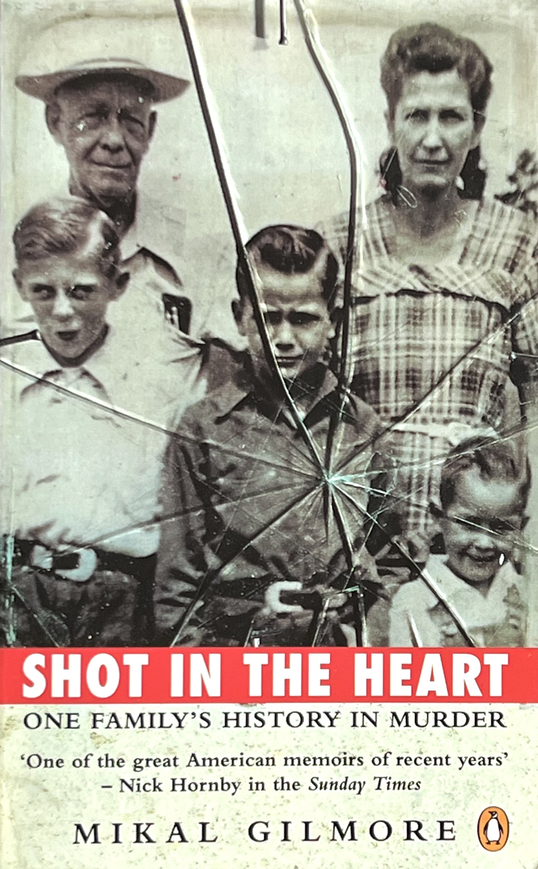 Shot in the Heart: One Family's History in Murder