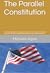 The Parallel Constitution: ...
