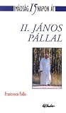 Imádság ​15 napon át II. János Pállal