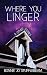 Where You Linger & Other Stories