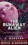 The Runaway Alien by K. Webster
