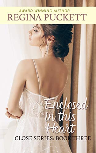 Enclosed in this Heart (Closed, #3)