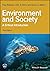 Environment and Society: A Critical Introduction (Critical Introductions to Geography)