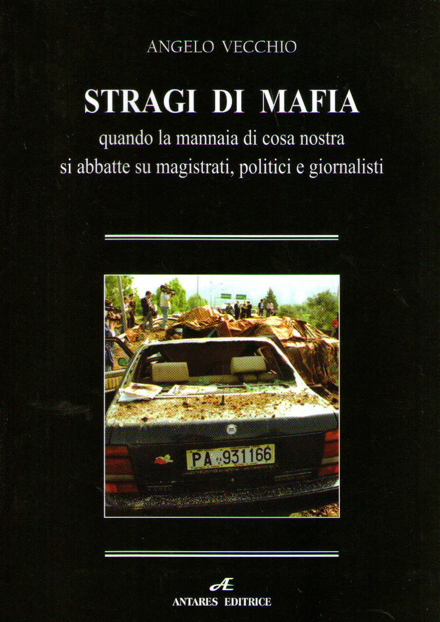 Stragi di Mafia: Quando la mannaia di cosa nostra si abbatte su magistrati, politici e giornalisti