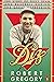 Diz: The Story of Dizzy Dean and Baseball During the Great Depression