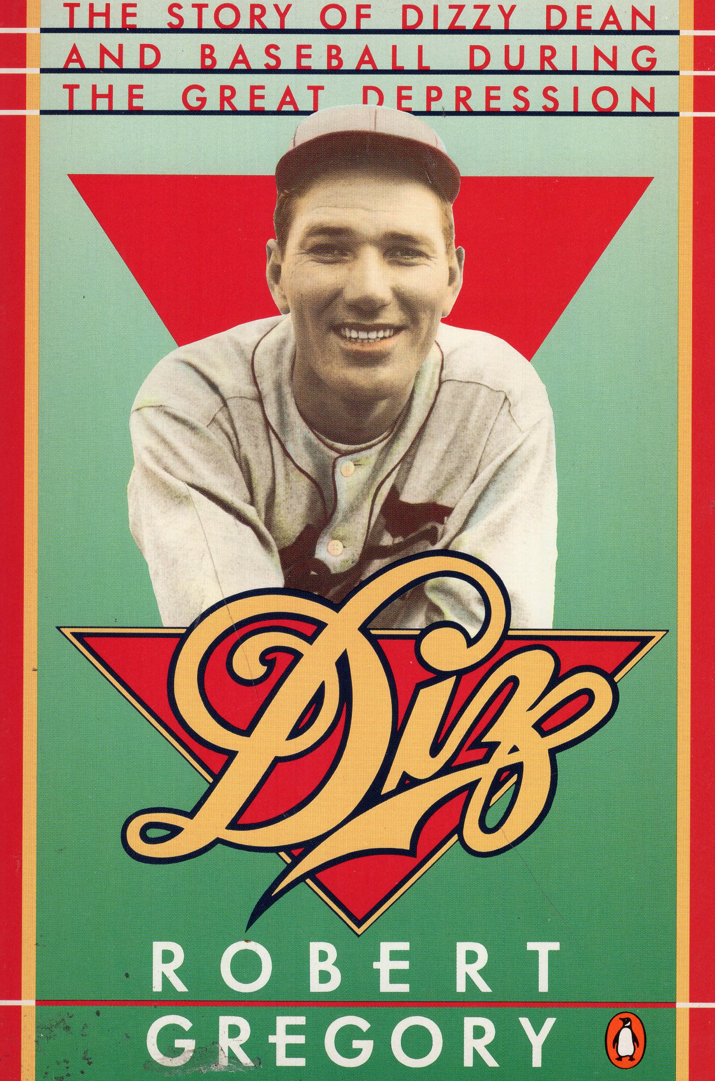 Diz: The Story of Dizzy Dean and Baseball During the Great Depression (Paperback)