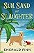 Sun, Sand and Slaughter (A Life's a Beach Cozy Mystery)
