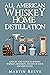 All American Whiskey Home Distillation by Martin Reeve