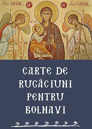 Carte de rugăciuni pentru bolnavi