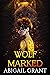Wolf Marked (Wolf Hunted, #3)