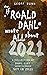 what if ROALD DAHL wrote all about 2021... by Geoff Bunn