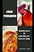 Cock Cookbook: Modern Ways ...