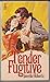 Tender Fugitive