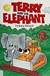 Terry and the elephant (Terry the Tractor, #5)