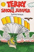 Terry the smoke jumper