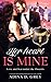 Her Heart Is Mine: Love and War Under the Phoenix