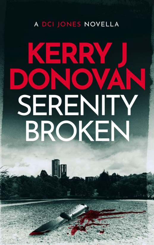 Serenity Broken (The DCI Jones Casebook #2)