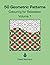 50 Geometric Patterns: Colo...