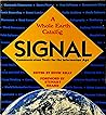 Signal : communication tools for the information age, a Whole Earth catalog