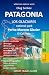 PATAGONIA, Los Glaciares Na...