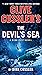 Clive Cussler's The Devil's Sea (Dirk Pitt Adventure)