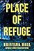 Place of Refuge (Refuge, #3)