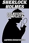 Sherlock Holmes: Colección Completa (Spanish Edition)