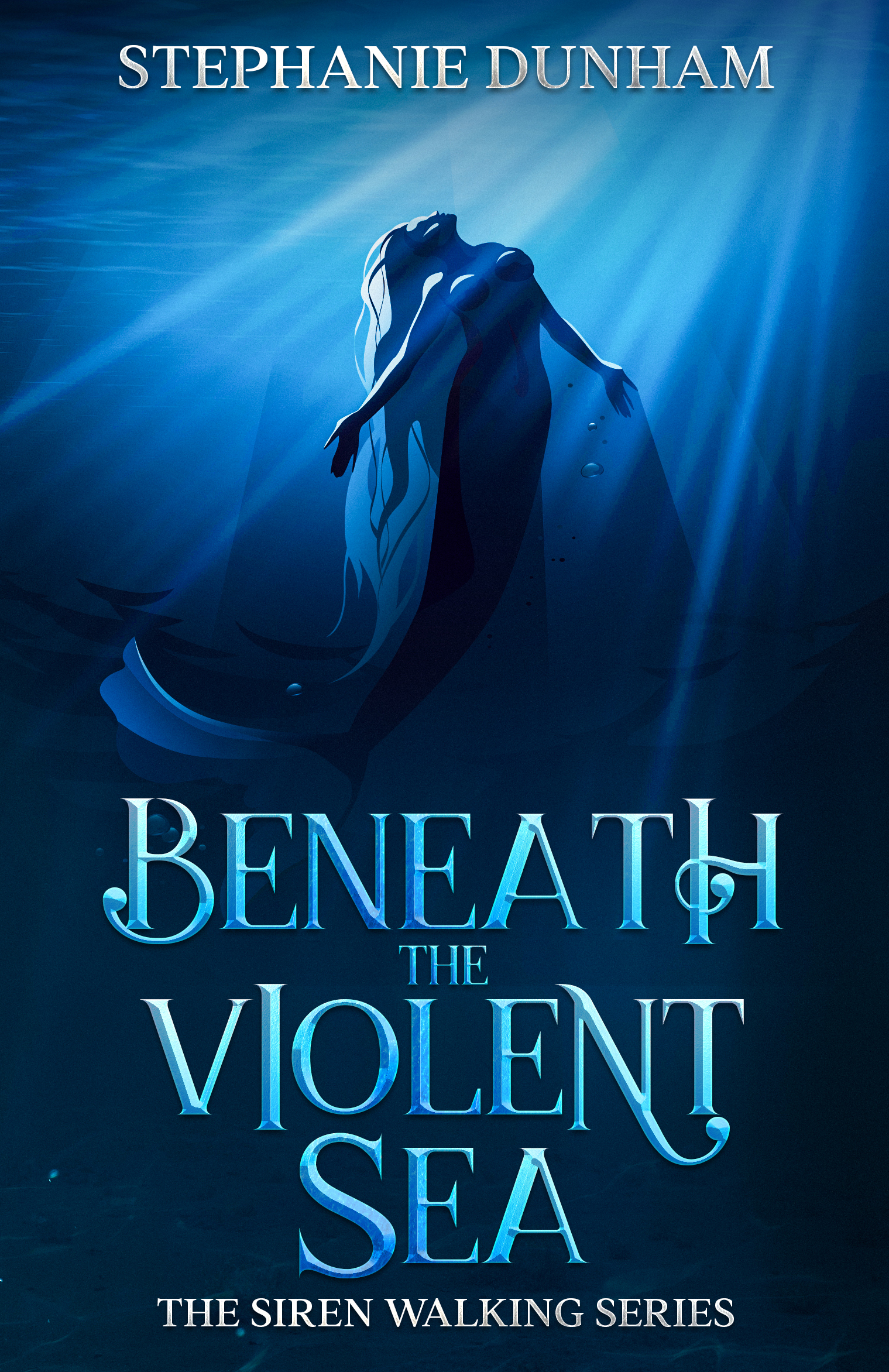 Beneath the Violent Sea (Siren Walking #1)