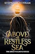 Above the Restless Sea