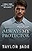 Always My Protector (The De...