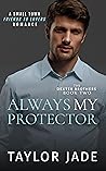 Always My Protector (The Dexter Brothers, #2) Always My Protector (The Dexter Brothers, #2)