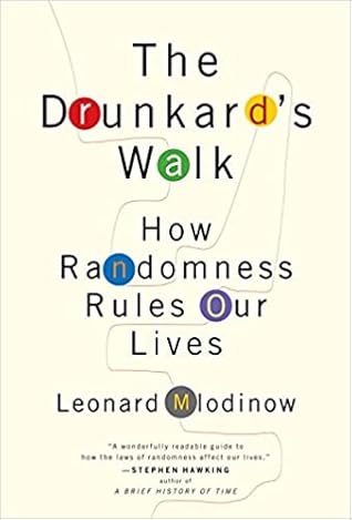 The Drunkard's Walk: How Randomness Rules Our Lives