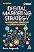 Digital Marketing Strategy: An Integrated Approach to Online Marketing