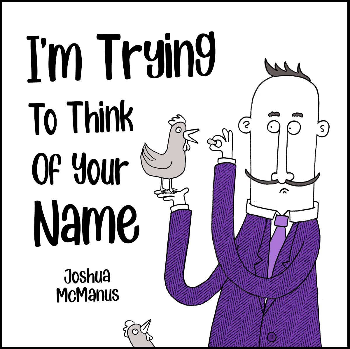 I'm Trying To Think Of Your Name (Childrens Books): childrens books 2-7 (Giggle-tastic stories)