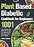 Plant Based Diabetic Cookbo...