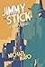 Jimmy the Stick (Jimmy Quinn Suspense Novel)