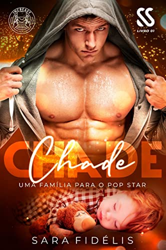 CHADE: Uma Família Para O Popstar (Kindle Edition)