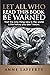 Let All Who Read This Book Be Warned by Anne Lafferty Let All Who Read This Book Be Warned by Anne Lafferty
