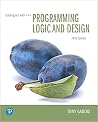 Starting Out with Programming Logic and Design (What's New in Computer Science) Starting Out with Programming Logic and Design (What's New in Computer Science)
