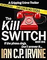 The Kill Switch, ...