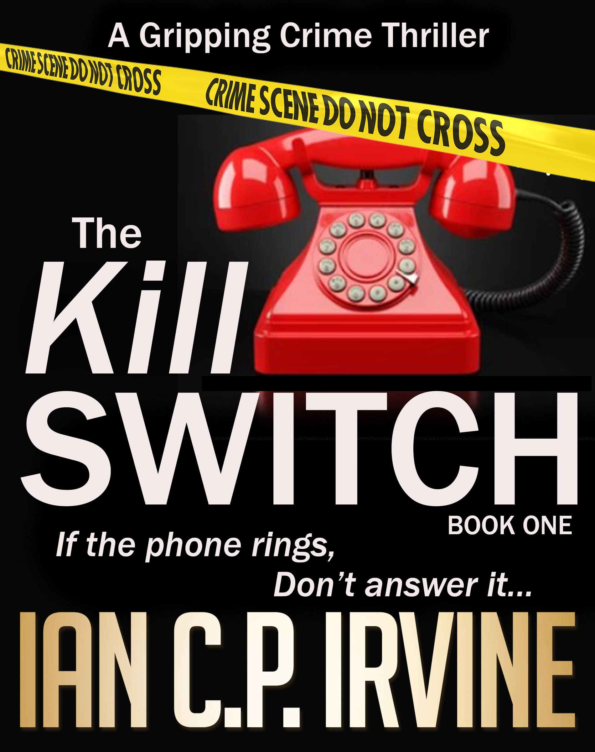 The Kill Switch, Book One (Kindle Edition)