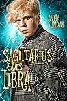 Sagittarius Saves Libra by Anyta Sunday