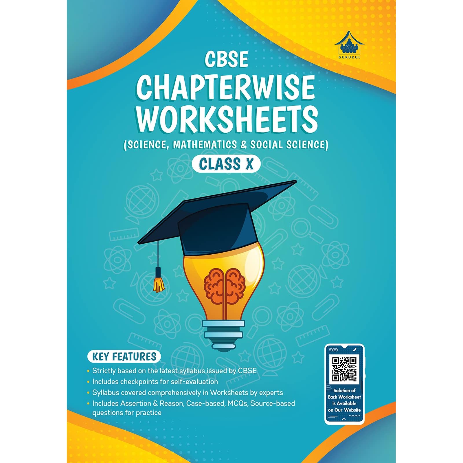 chapterwise worksheets for cbse class 10 comprehensive practice book of 3 subjects with self evaluation mcqs source case based questions by gurukul