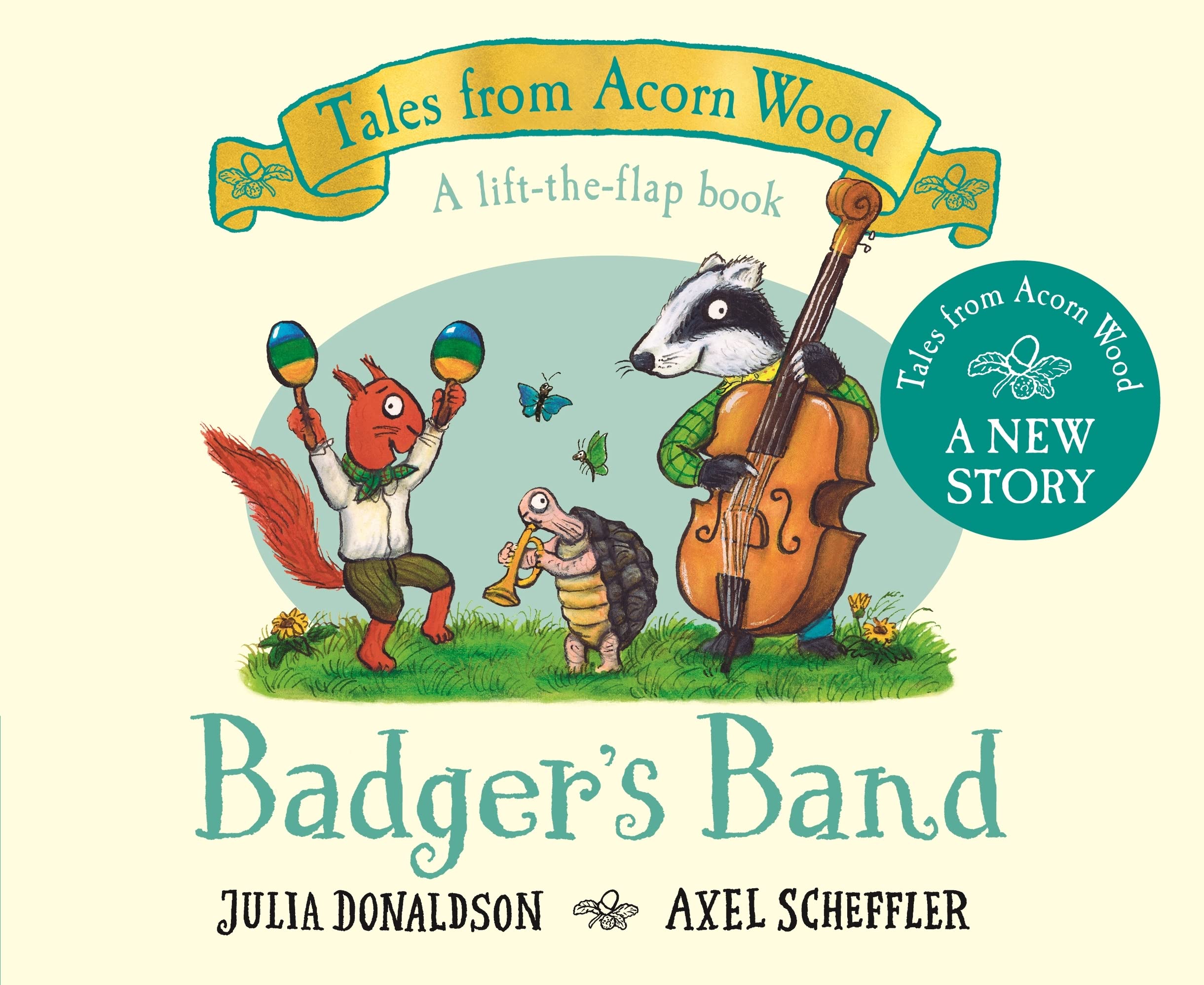 Badger's Band: A Lift-the-flap Story (Tales From Acorn Wood)