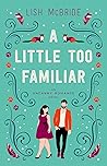 A Little Too Familiar by Lish McBride