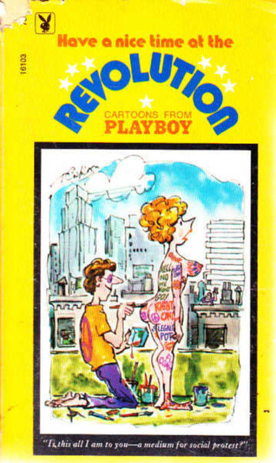 Have a nice time at the revolution (Cartoons from Playboy)