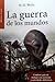 La guerra de los mundos